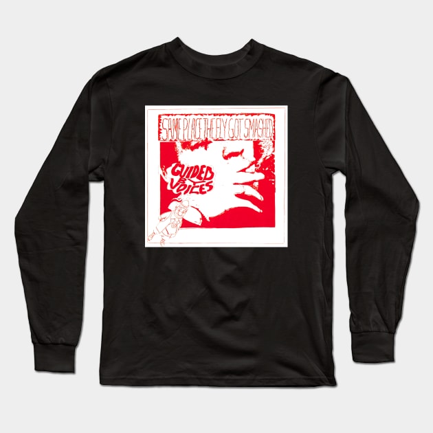 Guided by Voices Same Place the Fly Got Smashed Long Sleeve T-Shirt by Leblancd Nashb